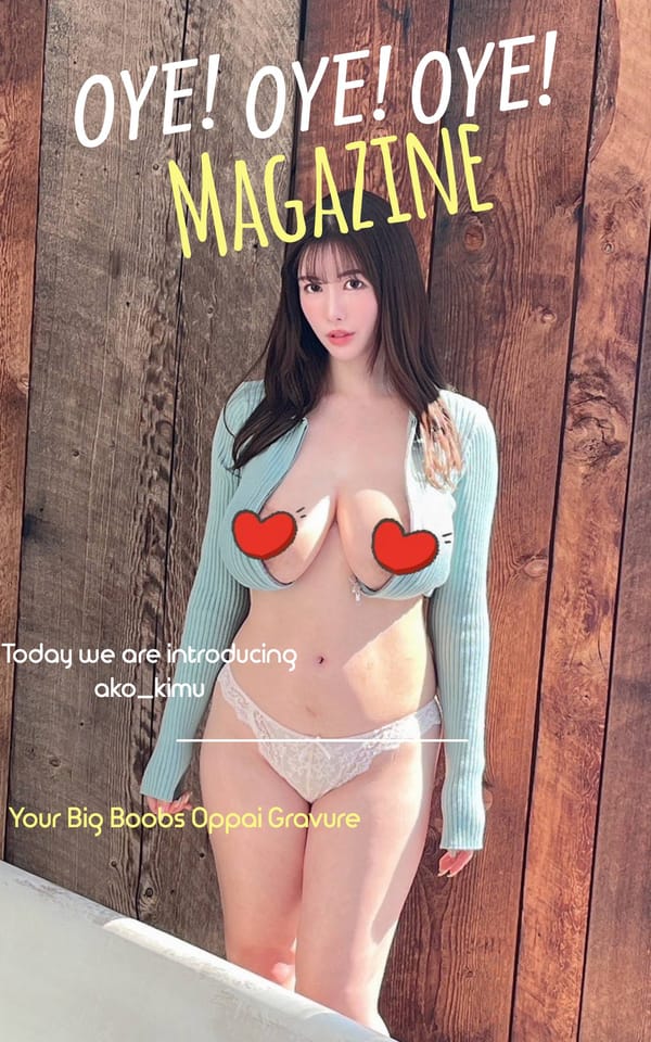 Ako_Kimu, Your Big Boobs Oppai Gravure / ohayo mang